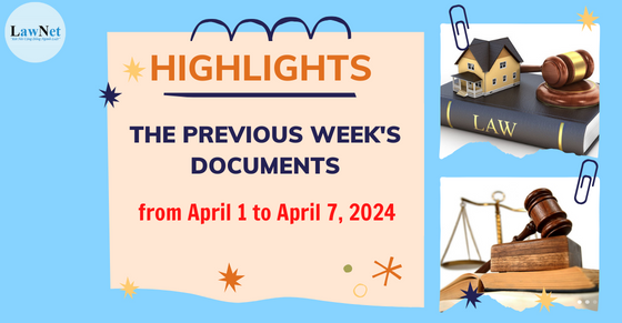 Notable documents of Vietnam in the previous week (from April 1 to April 7, 2024)  